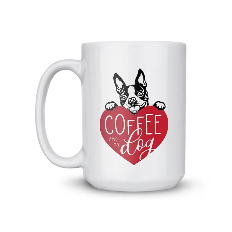 funny coffee cups for morning jokes-Boston Terrier My Dog Coffee Mug