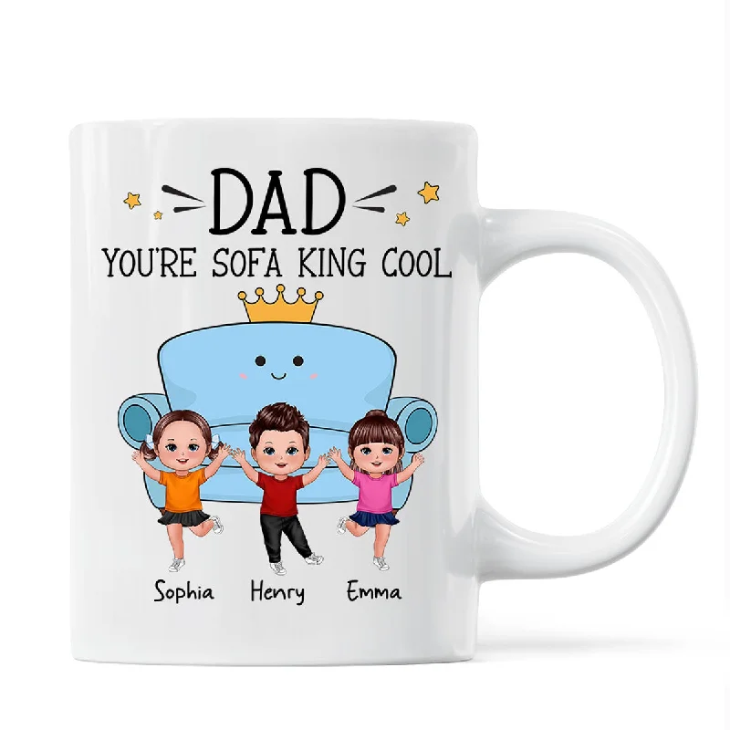 personalized mugs for birthdays-Dad You Are Sofa King Cool Doll Kids Funny Gift For Dad Personalized Mug