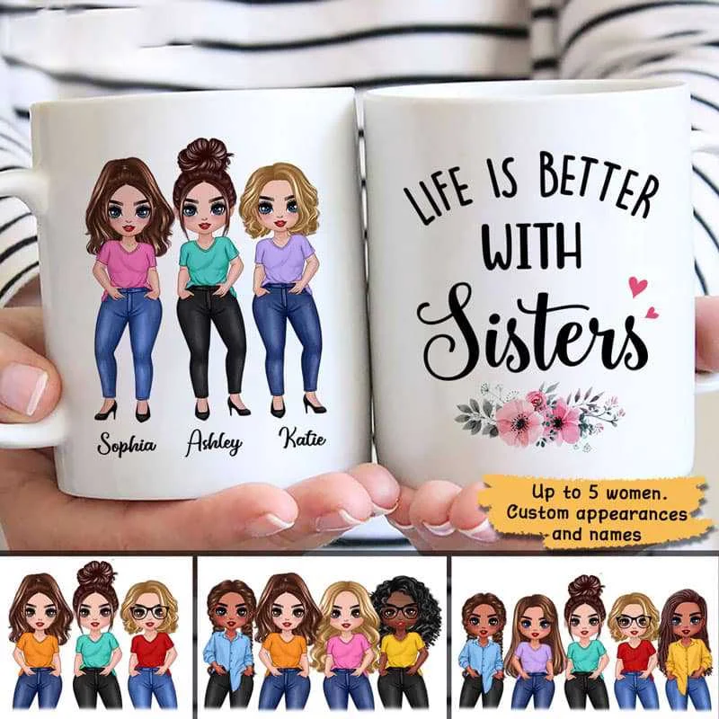 best mugs for office celebrations-Posing Doll Women Life Is Better With Sisters Personalized Mug