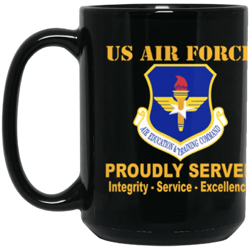 stylish coffee cups for guests-US Air Force Air Education and Training Command Proudly Served Core Values 15 oz. Black Mug