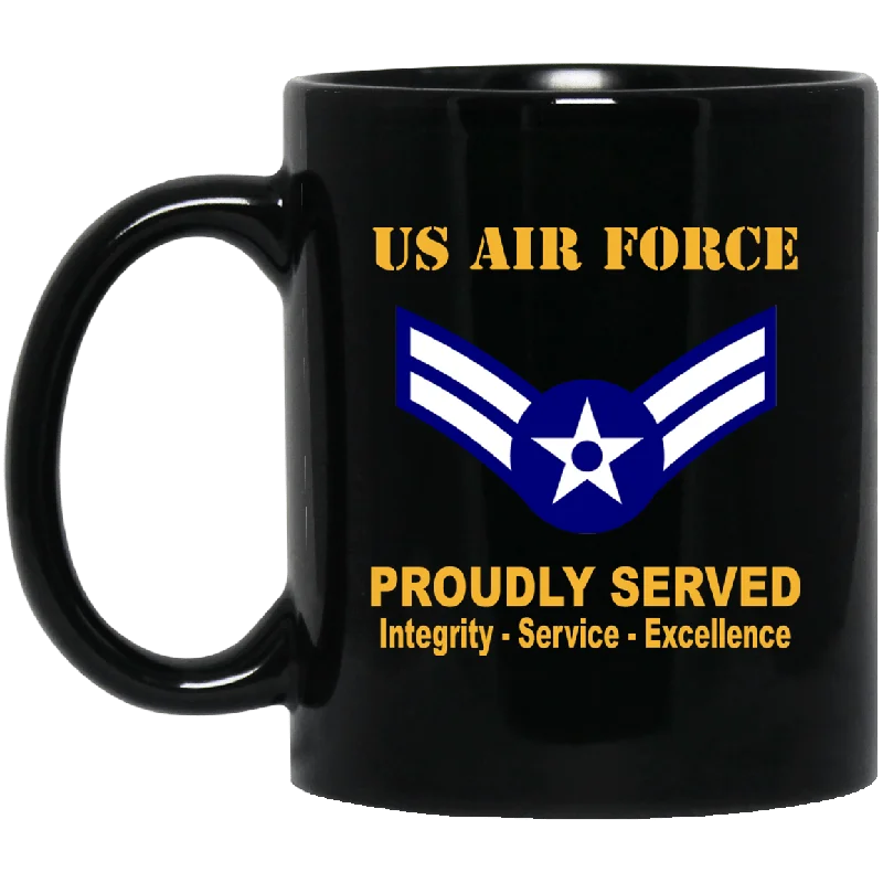 elegant tea cups for morning coffee-US Air Force E-3 Airman First Class A1C E3 Ranks Enlisted Airman AF Rank Proudly Served Black Mug 11 oz - 15 oz