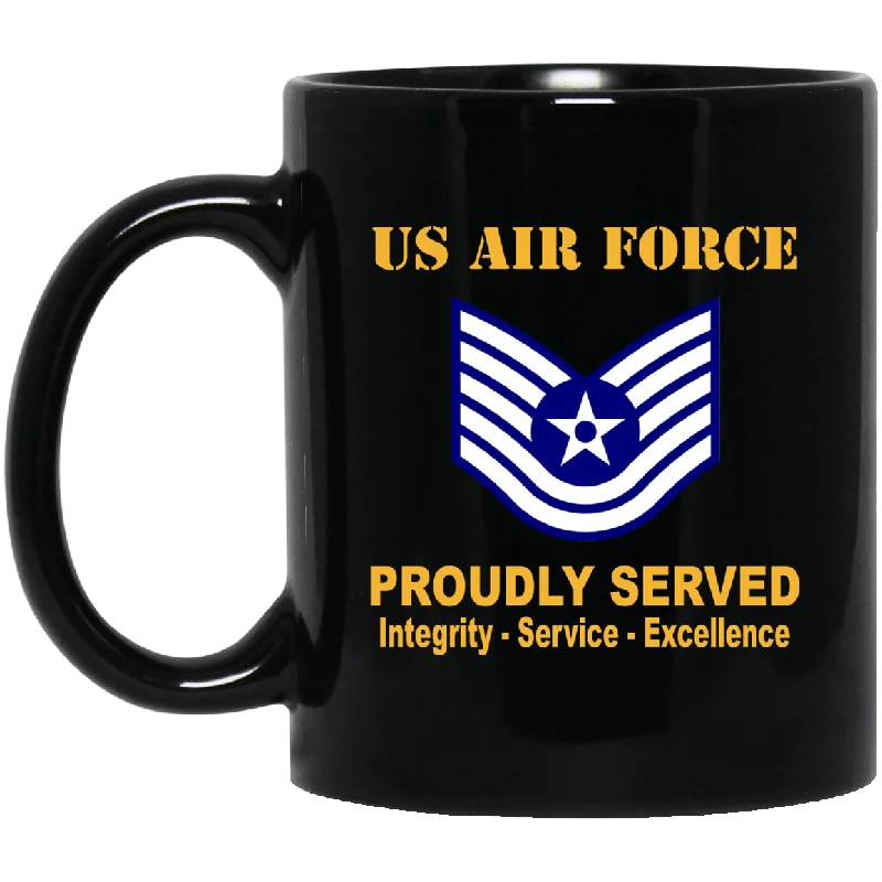 personalized tea cups for bridal showers-US Air Force E-6 Technical Sergeant TSgt E6 Noncommissioned Officer Ranks AF Rank Proudly Served Black Mug 11 oz - 15 oz