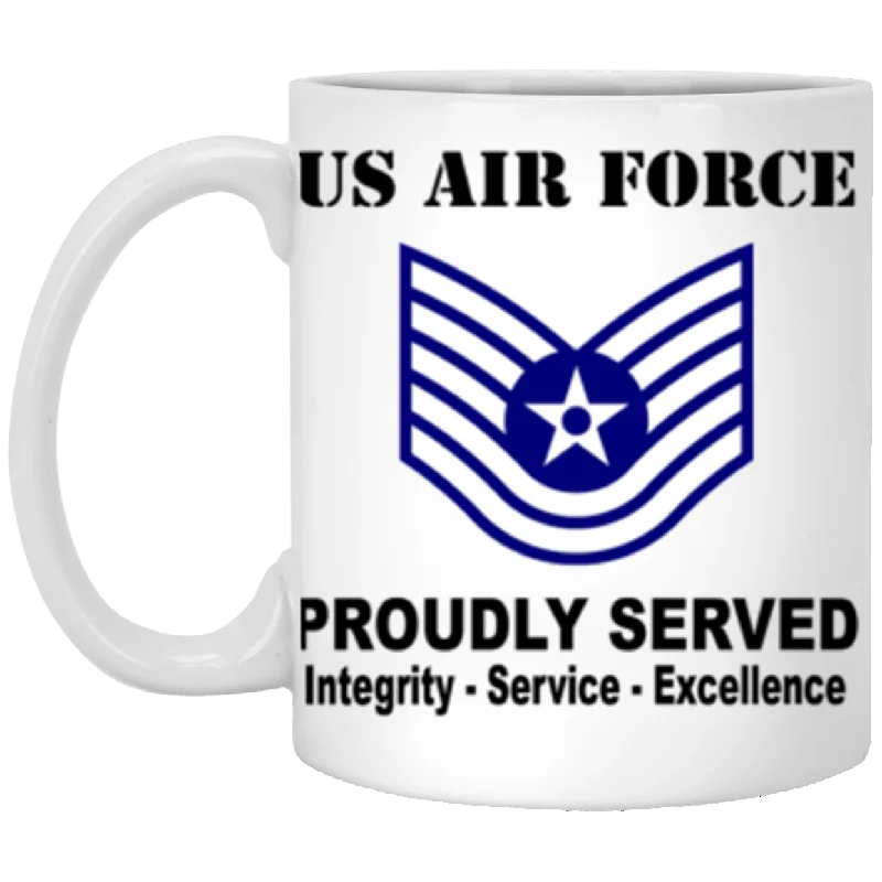 glass mugs for hot beverages-US Air Force E-6 Technical Sergeant TSgt E6 Noncommissioned Officer Ranks AF Rank Proudly Served Core Values 11 oz. White Mug