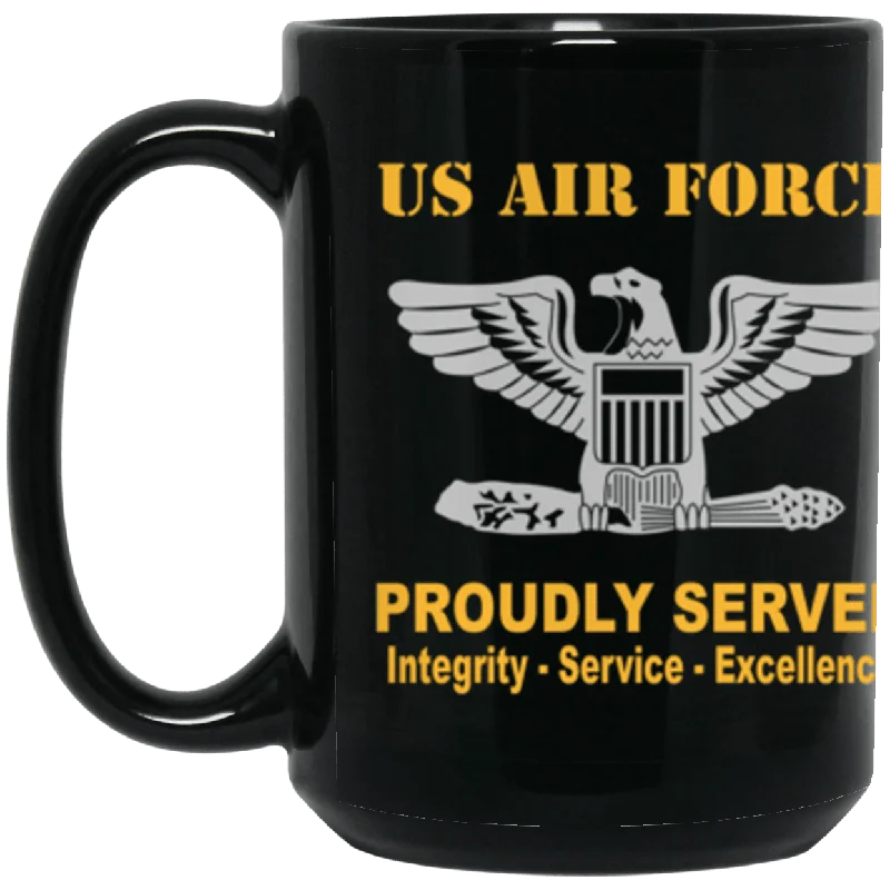 best travel mugs for cold drinks-US Air Force O-6 Colonel Col O6 Field Officer Ranks Proudly Served Core Values 15 oz. Black Mug