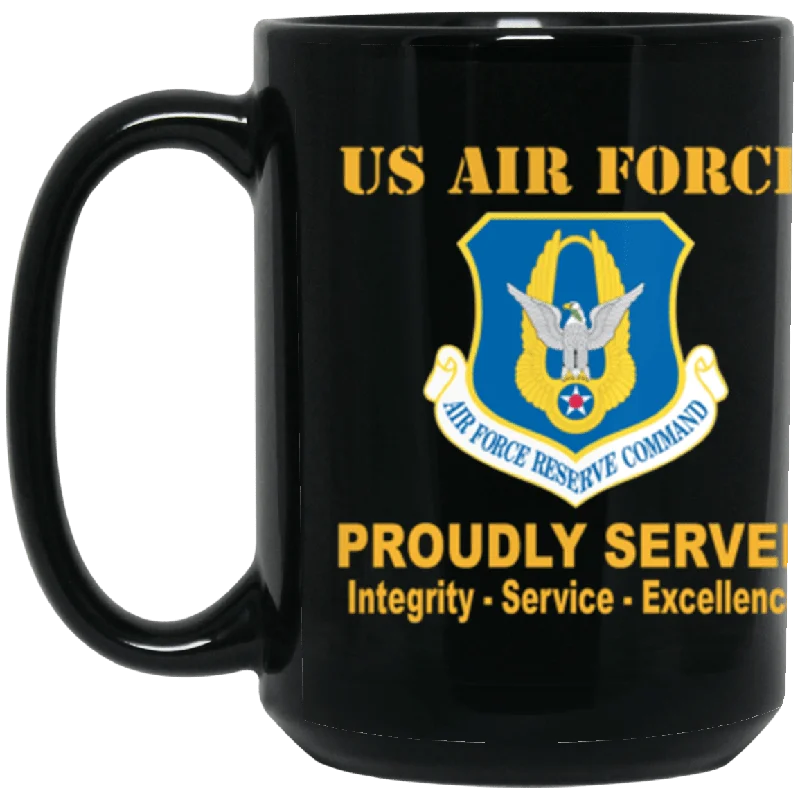 cute mugs with motivational quotes-US Air Force Reserve Command Proudly Served Core Values 15 oz. Black Mug