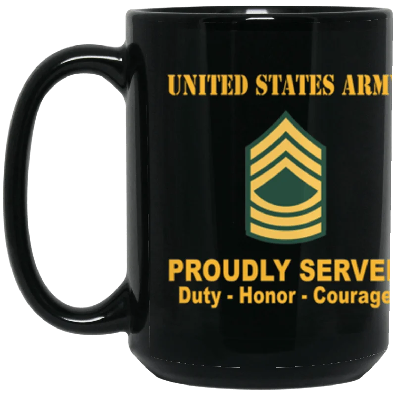 reusable mugs for coffee lovers-US Army E-8 Master Sergeant E8 MSG Noncommissioned Officer Ranks Proudly Served Core Values 15 oz. Black Mug