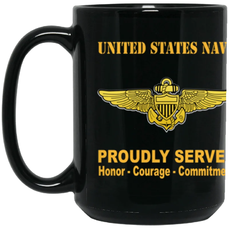 personalized mugs for birthdays-US Navy Naval Aviator Badge Proudly Served Core Values 15 oz. Black Mug