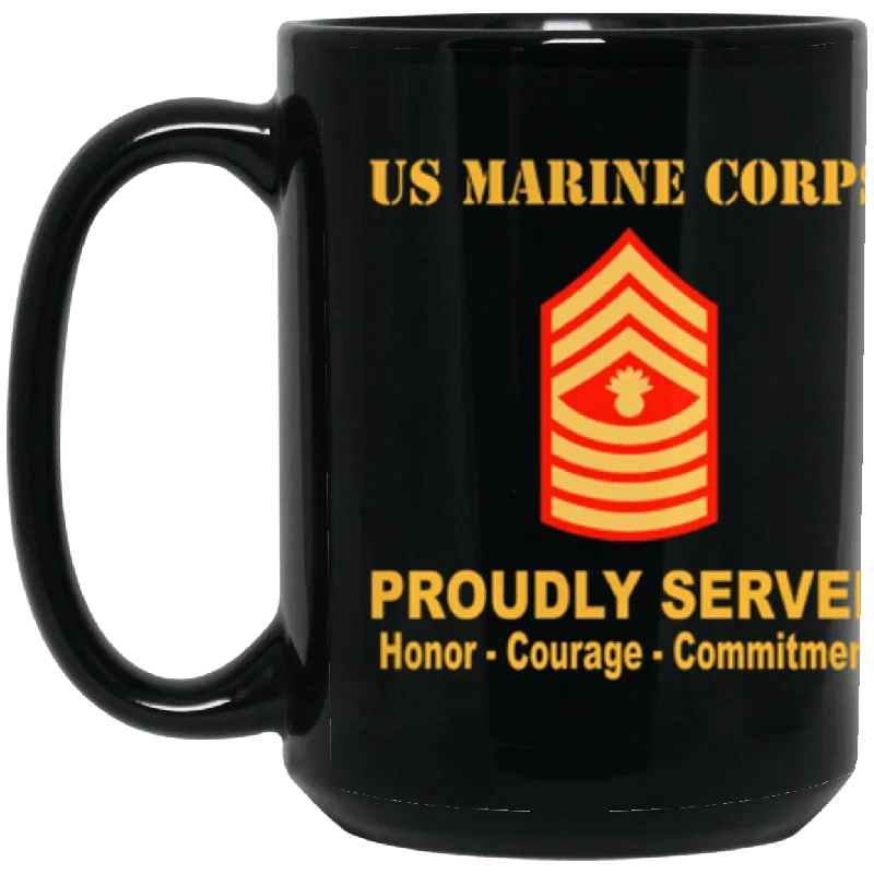 elegant porcelain coffee mugs-US Marine Corps E-9 Master Gunnery Sergeant E9 MGySg Staff Noncommissioned Officer Ranks Proudly Served Core Values 15 oz. Black Mug